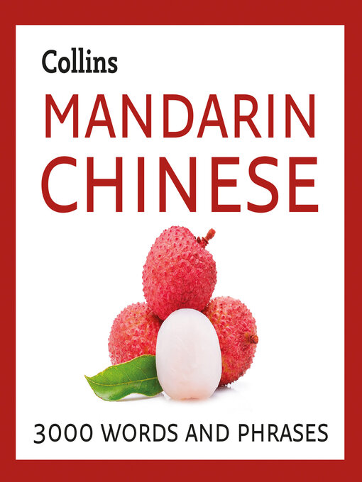 Title details for Learn Mandarin Chinese by Collins Dictionaries - Available